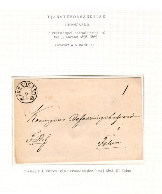 Albumblad innehållande 1 monterat brev

Text: Omslag till fribrev från Hernösand den 9 maj 1862 till Falun.

Stämpeltyp: Normalstämpel 10