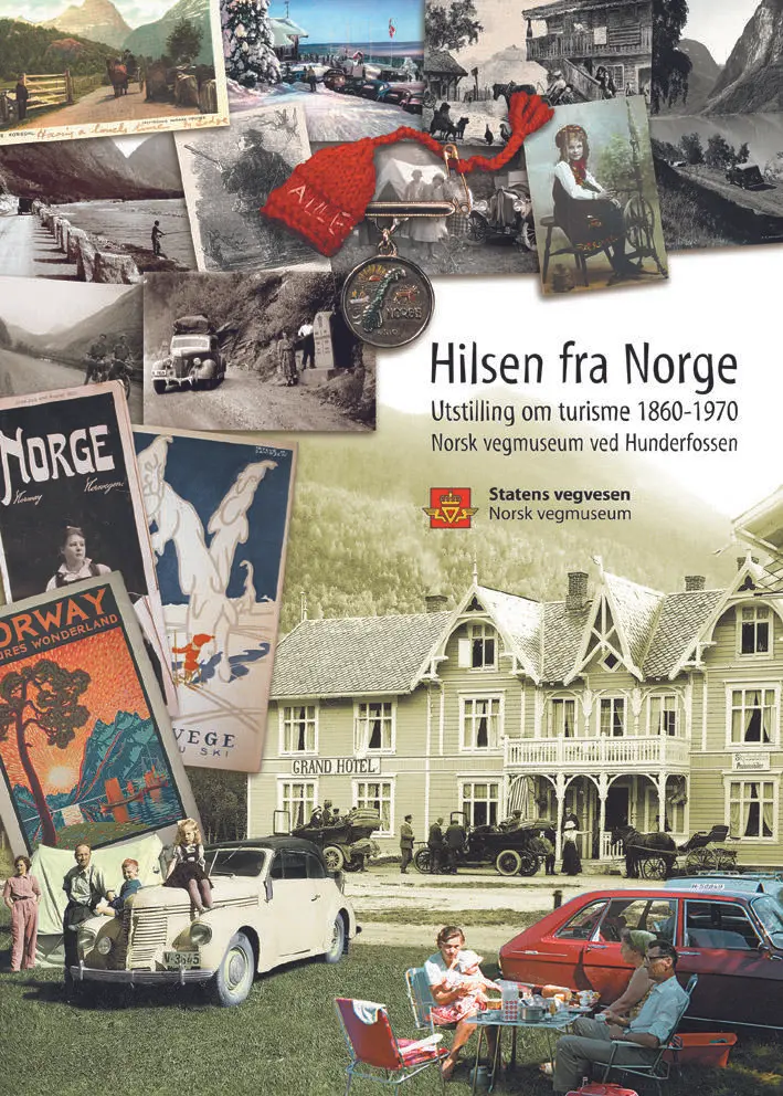 Plakat til utstillingen Hilsen fra Norge - Utstilling om turisme 1860-1960