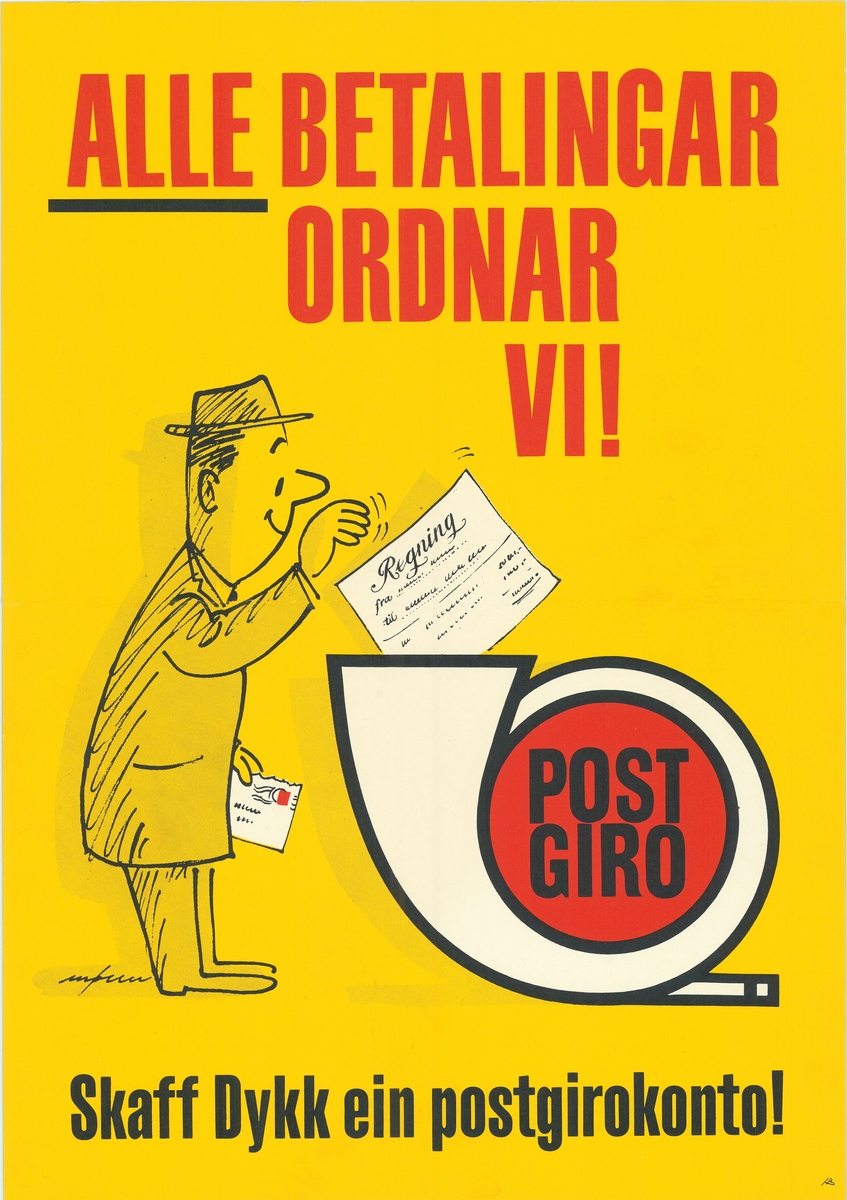 Tosidig plakat med gul bunnfarge, tegning av mann og logomerke til Postgiro, likt motiv på begge sider. Tekst på bokmål på ene siden, og nynorsk på andre siden.