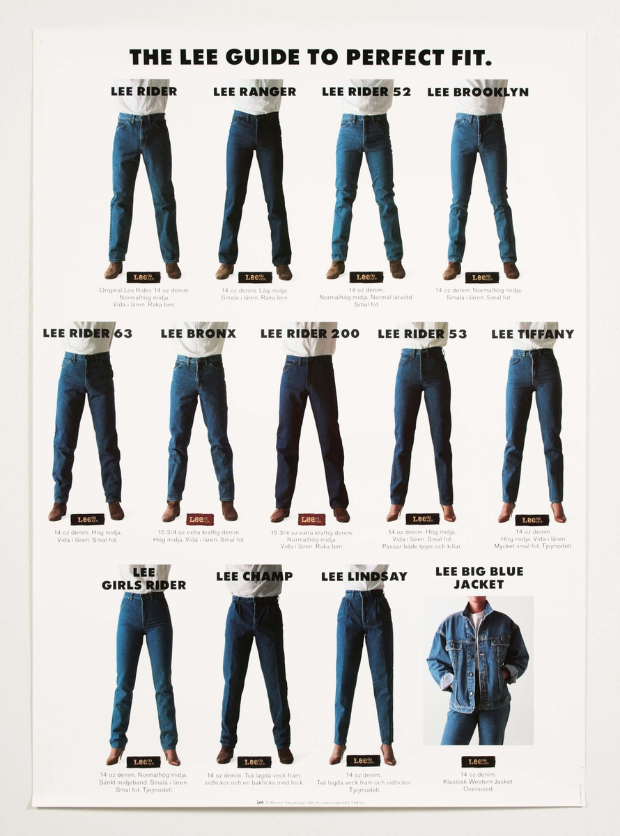 Reklamaffisch i flerfärgstryck. Med översikt av 12 stycken olika modeller, av "LEE jeans samt en jacka".

Funktion: Reklamaffisch