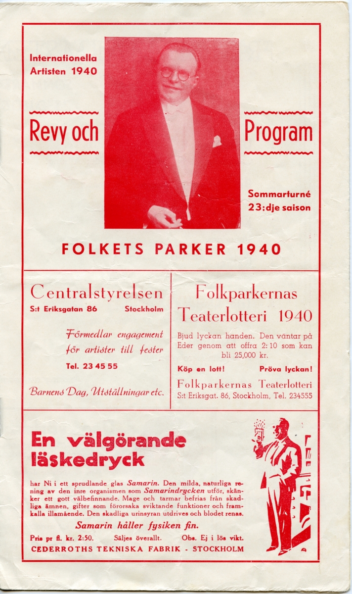 Program för Fritiof Malmstens Artistsällskap - Internationella Artisten 1940. Häftat. 8 sidor som innehåller information om föreställningen och annonser.

Tillstånd vid förvärv: Något slitet.