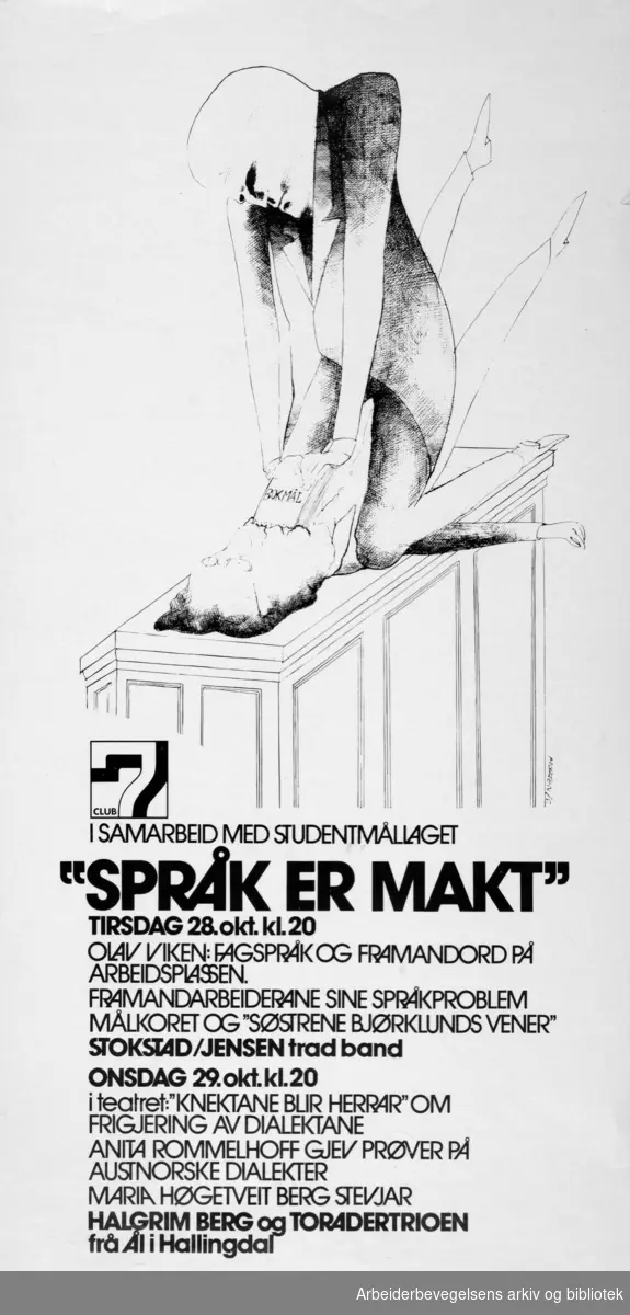 Club 7. Språk er makt - i samarbeid med Studentmållaget. Oktober 1975. Plakat laget av grafisk designer Torstein Nybø, som også designet Club 7-logoen.