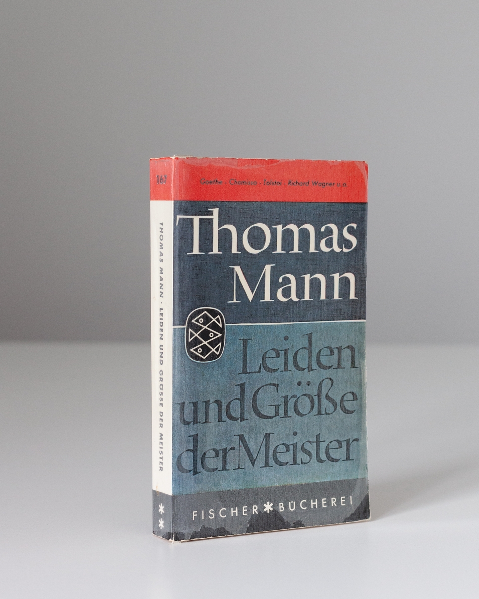 Thomas Mann: Leiden und Größe der Meister