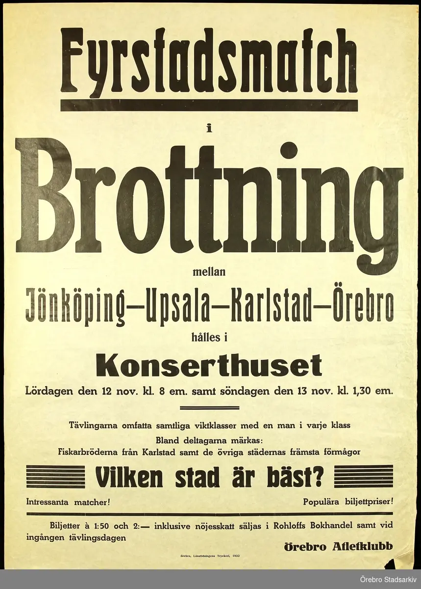 Konserthuset Örebro, 1932. Affisch. Fyrstadsmatch i brottning