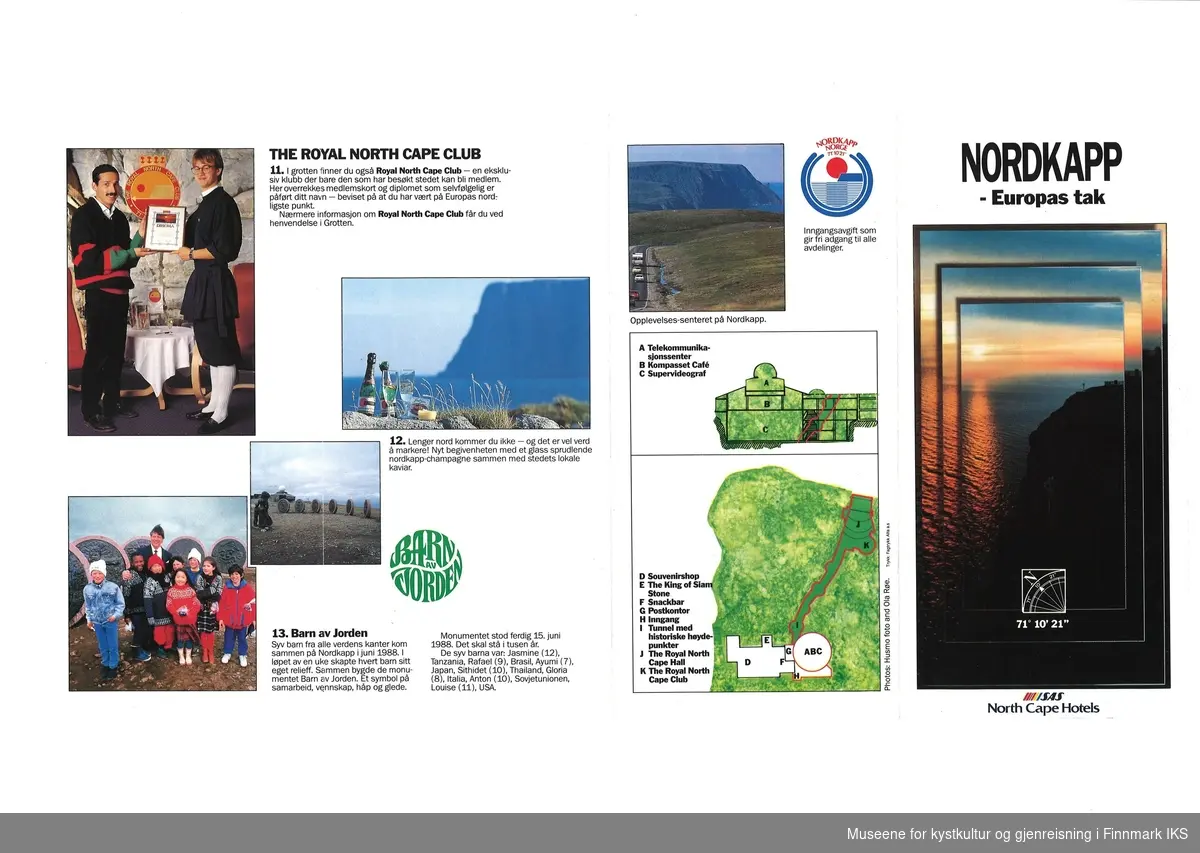 Brosjyre på norsk med informasjon om alt man finner på Nordkapp-platået og i Nordkapphallen. På forsida ser man Nordkappklippen i midnattssol. Brosjyren kan åpnes til smal A3-format.
