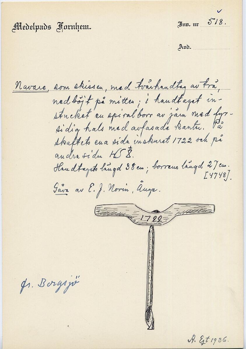 Gåva av herr E J Norin, Boltjärn, Ånge. Inristat 1722 på ena sidan. På andra sidan: HS + bomärke.