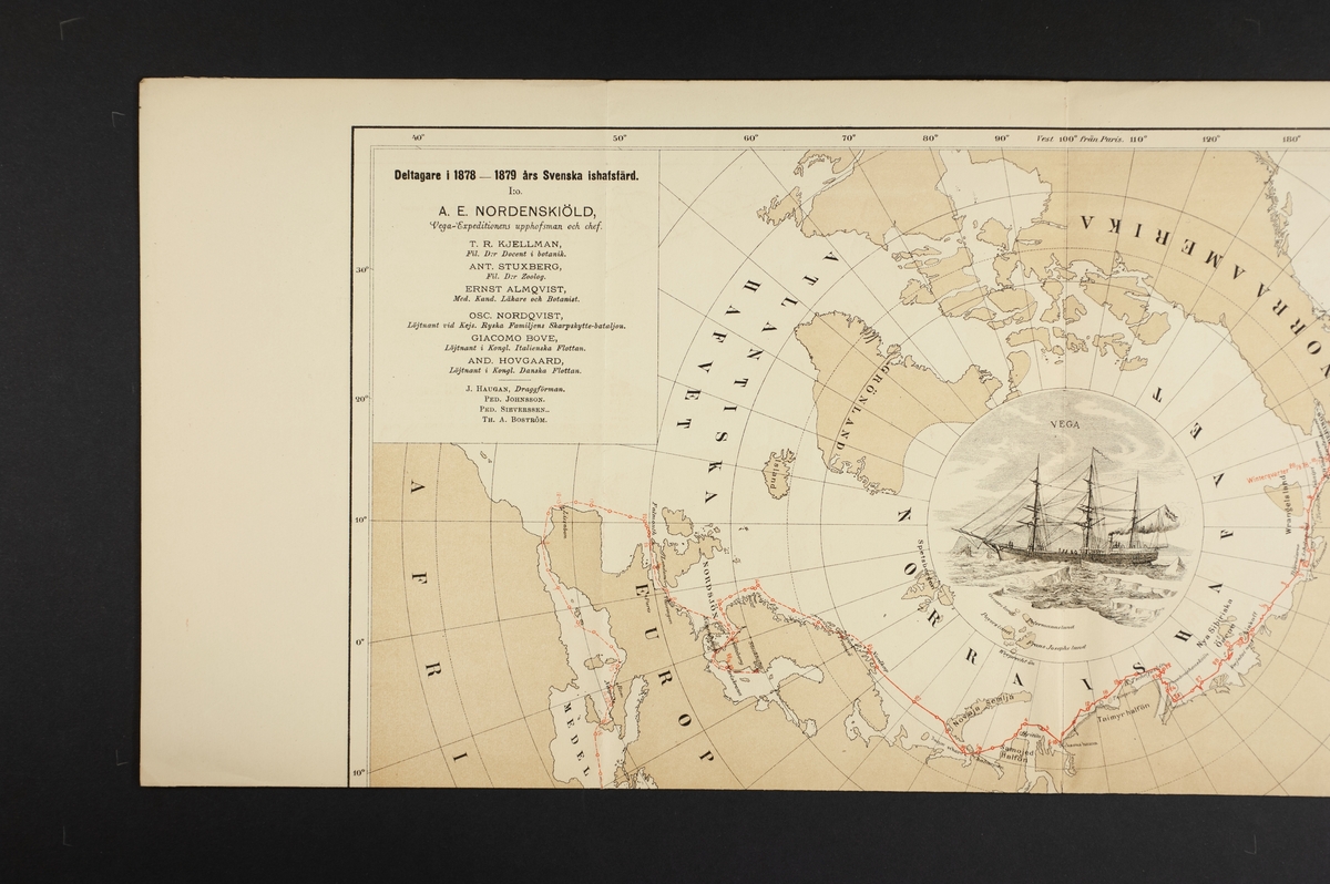 Karta: "Vega's kurslinje på Nordost-Passagen och hennes väg rundtomkring Asien och Europa under befäl af Louis Palander. Deltagare i 1878-1879 års Svenska ishafsfärd."