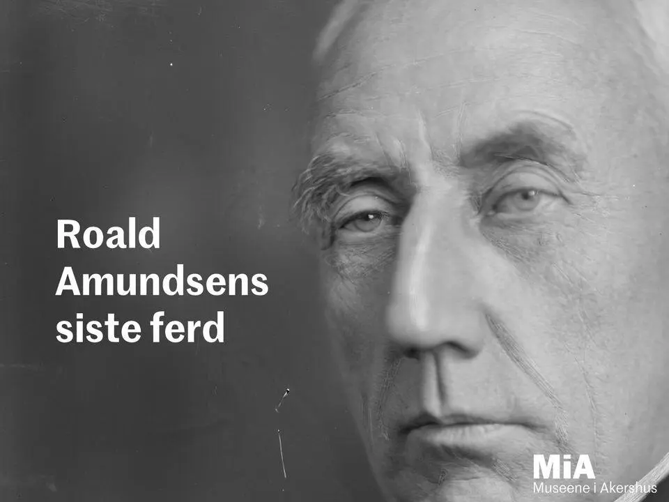 Mann ser forbi kamera. Ved siden av står teksten "Roald Amundsens siste ferd"