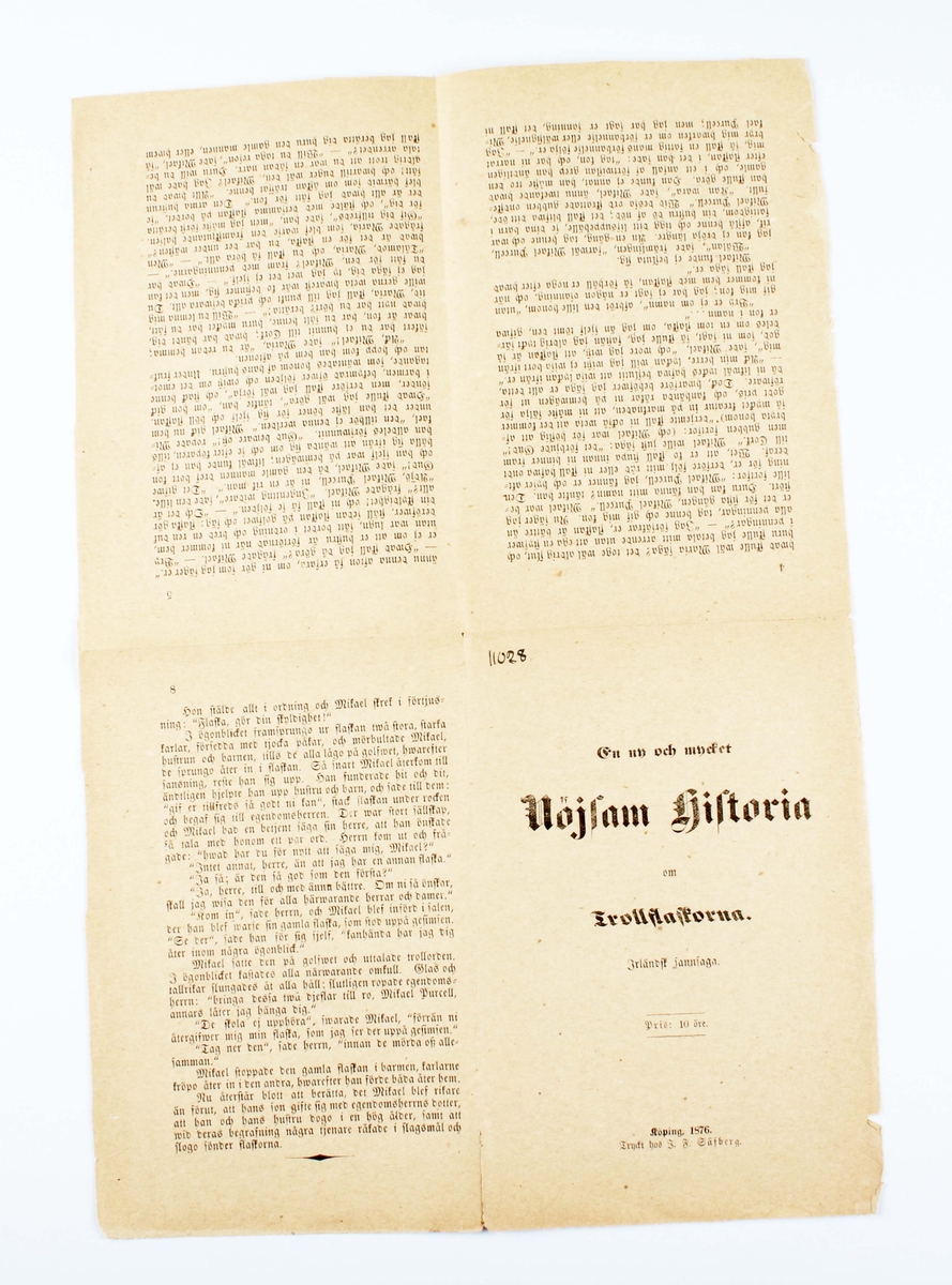 Folder med en historieberättelse. Vikt pappersark som bildar fyra blad. Text på framsidan: "En ny och mycket nöjsam historia om Trollflaskorna".
Tryckt hos J. F. Säfberg år 1876 i Köping.