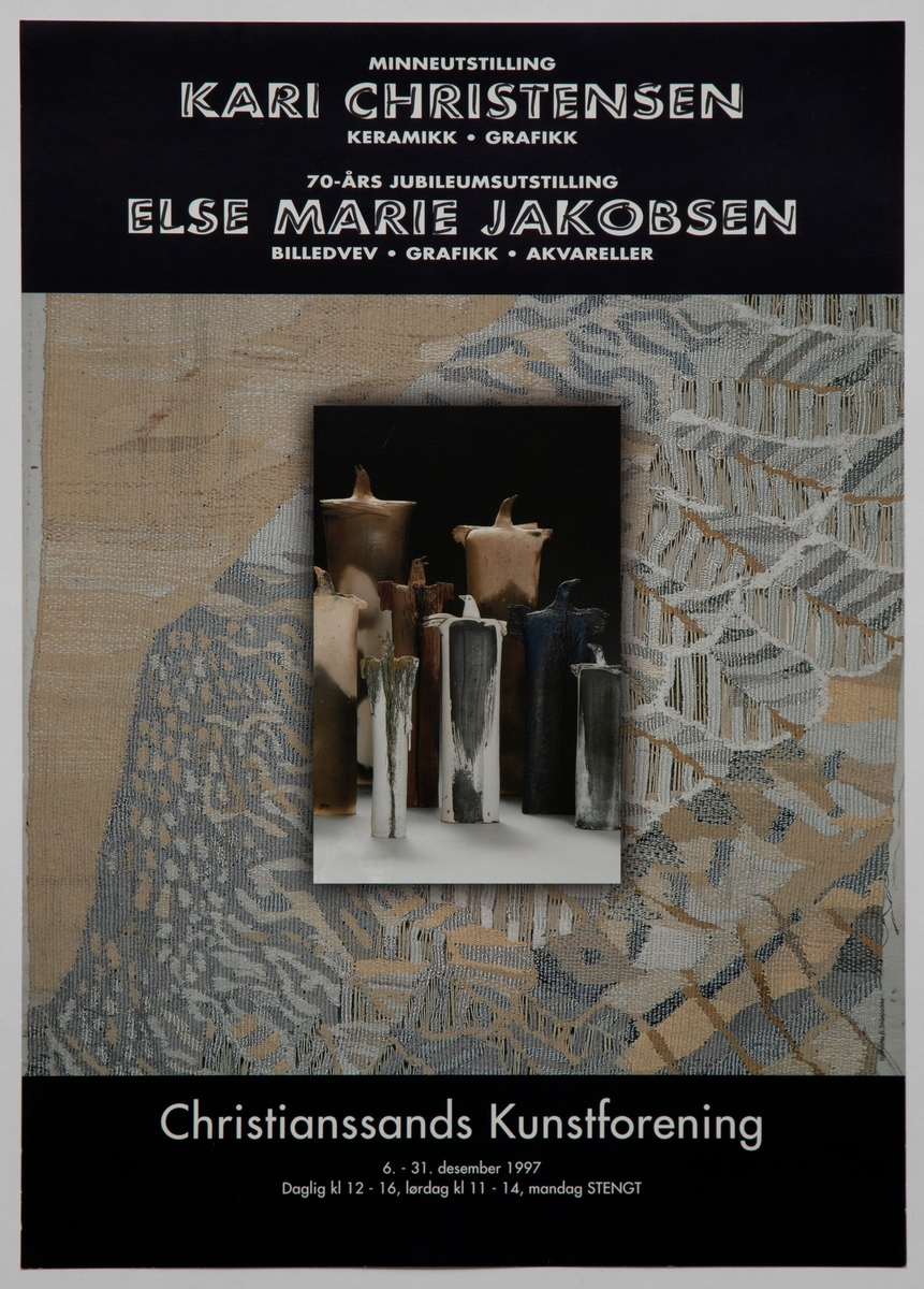 Kari Christensen: Minneutstilling og Else Marie Jakobsen: Jubileumsutstilling/ Christianssands Kunstforening  [Utstillingsplakat]