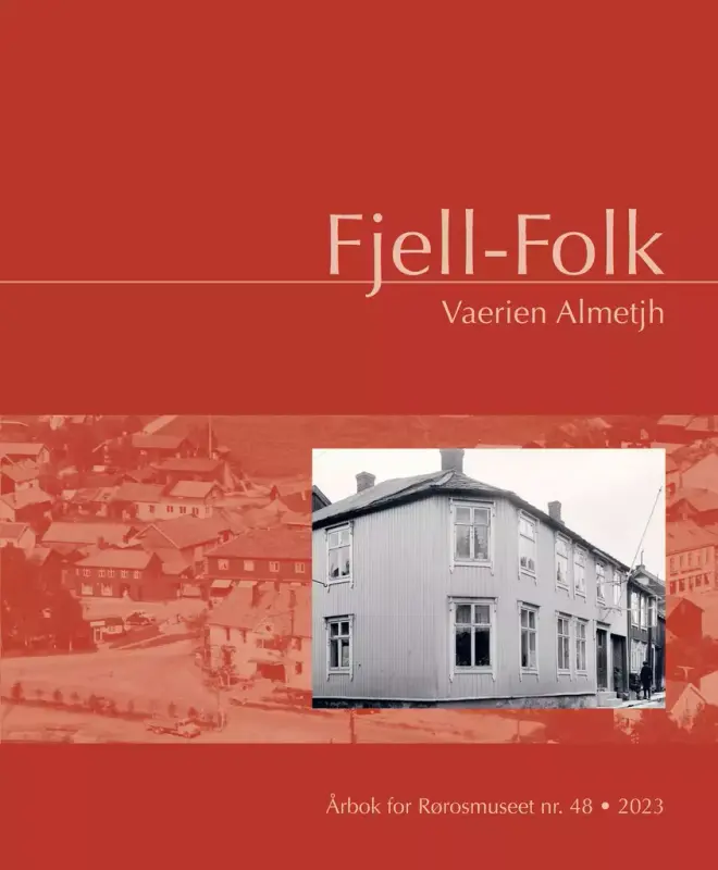 Bildet viser forsida av Rørosmuseets årbok, Fjell-Folk, for året 2023. Det er 48. utgave av Fjell-Folk.