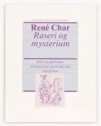 Char, R.: Raseri og mysterium: dikt og aforismer