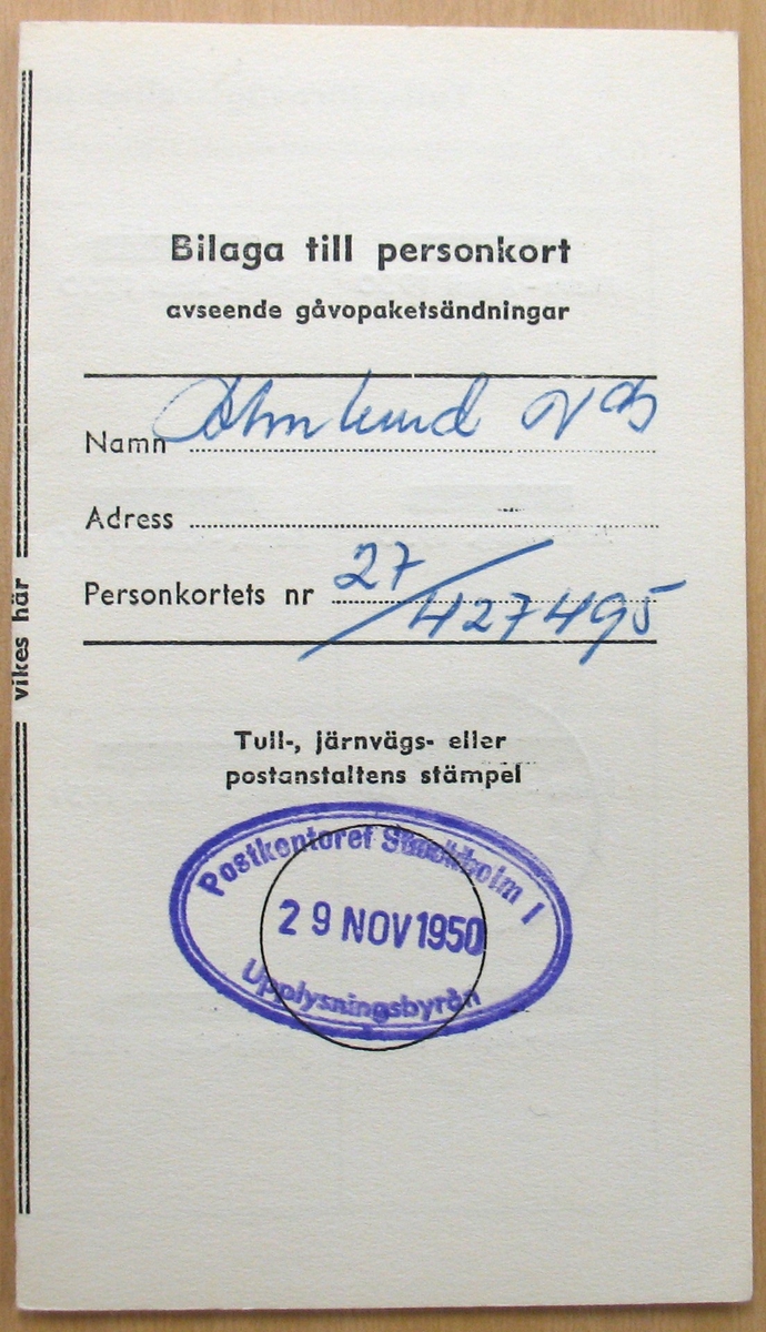 Personkorten avser gåvopaketsändningar. Ransoneringskorten för livsmedel.

2 st personkort
3 st ransoneringskort för fam. Ahnlund 1945-1950