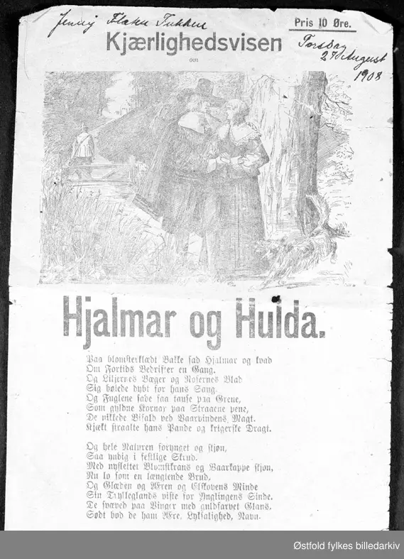 Viseheftet "Kjærlighedsvisen om Hjalmar og Hulda", pris 10 øre, utgitt før 1908.

Påskrift på første side: Jenny Flaten Tukkun  Torsdag 27. August 1908.