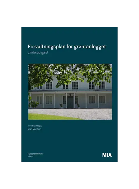 Forvaltningsplan for grøntanlegget Linderud gård