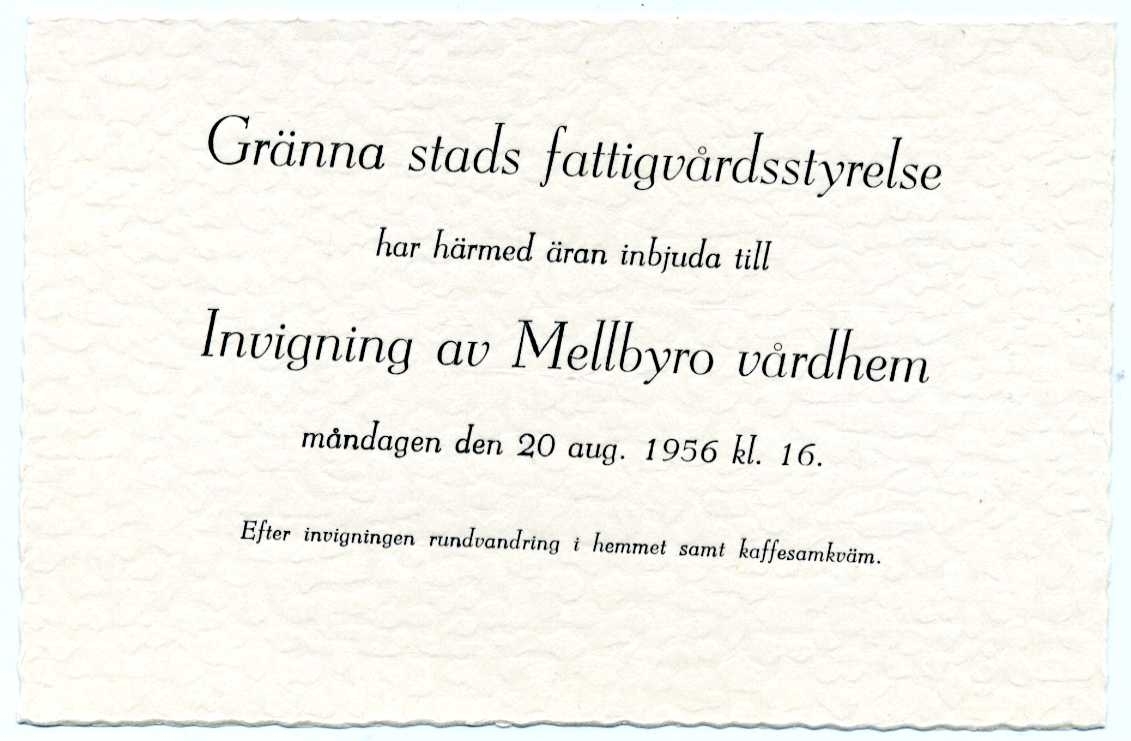 Litet kort, inbjudningskort från Gränna stads fattigvårdsstyrelse som bjuder in till invigning av Mellbyro vårdhem, som låg strax norr om Gränna.