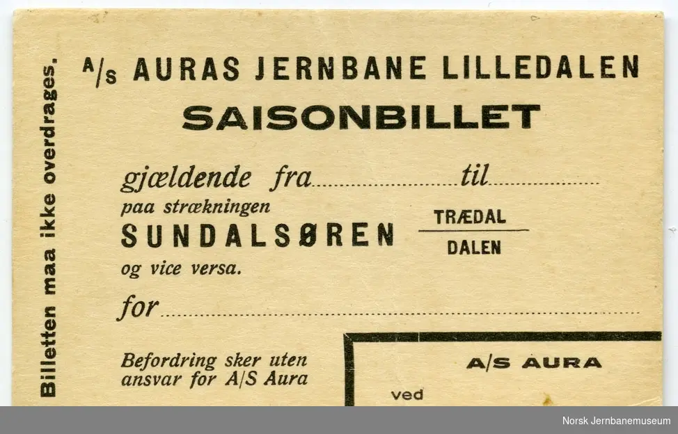 A/S Auras jernbane Lilledalen - Saisonbillet  - Sundalsøren-Trædal/Dalen