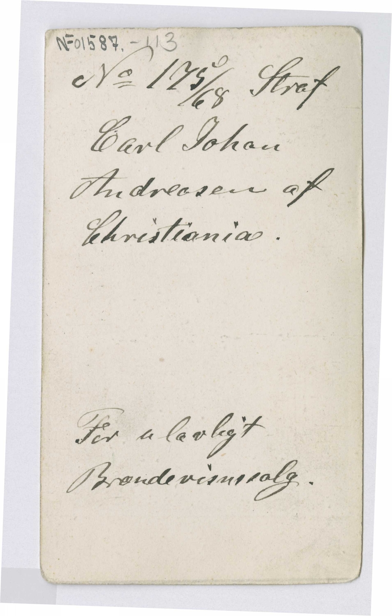 Fangeportrett. Carl Johan Andreasen, Christiania, arrestert i 1868, innsatt i distriktsfengslet i Hokksund for ulovlig brennevinssalg.