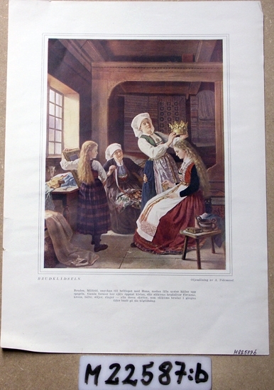 Färglitografi (?).
Brudklädseln.
Under bilden text: " Bruden, Mildrid, smyckas till bröllopet med Hans...".
Plansch efter oljemålning av A. Tidemand (1860).