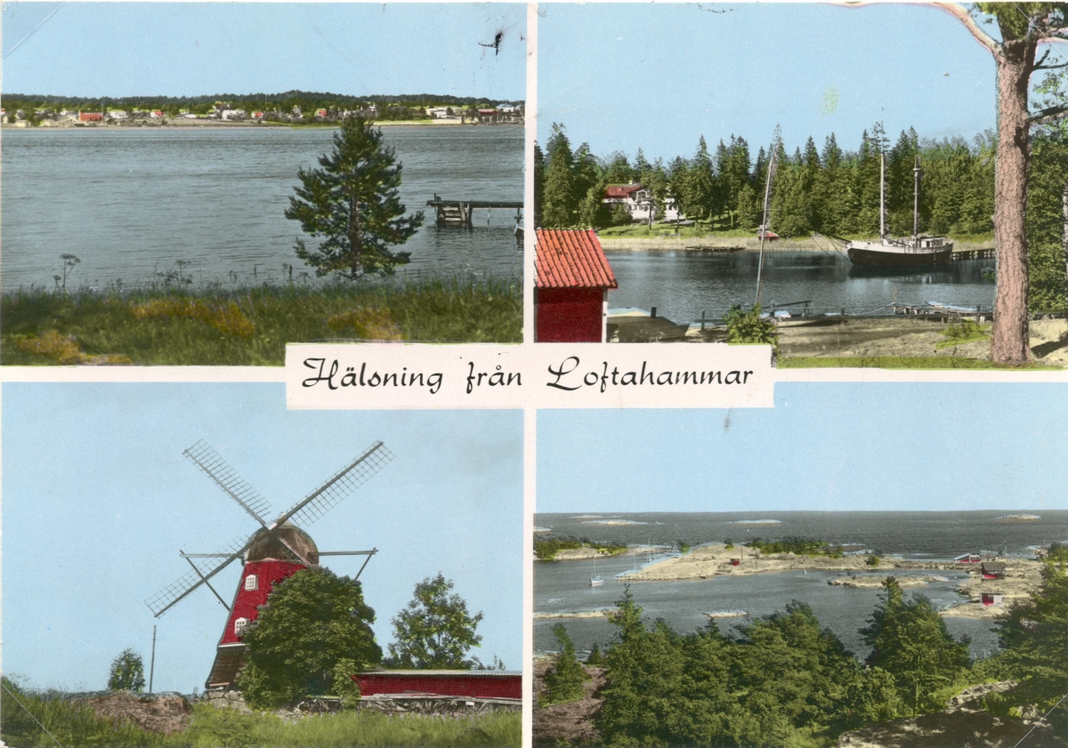 Kolorerat vykort med fyra bilder från Loftahammar. Ortens och socknens havsnära läge präglar bilderna, som inrymmer skärgårdsmotiv, väderkvarn och skuta.