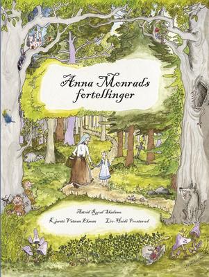 Illustrert forside av boken Anna Monrads fortellinger.