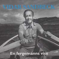 Vidar Sandbeck CD nr. 3 En fergemanns vise