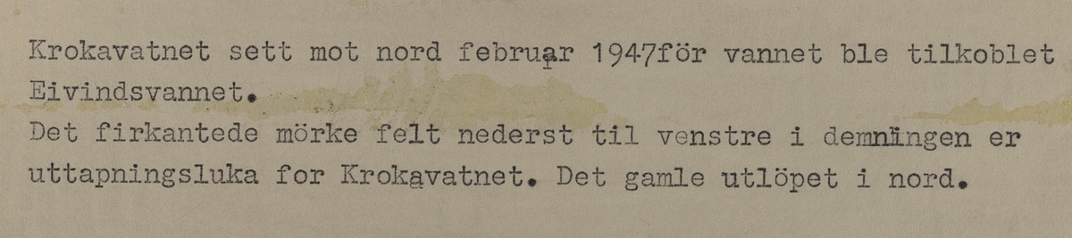 Krokavatnet sett mot nord, februar 1947, før vannet ble tilkoblet Eivindsvannet.