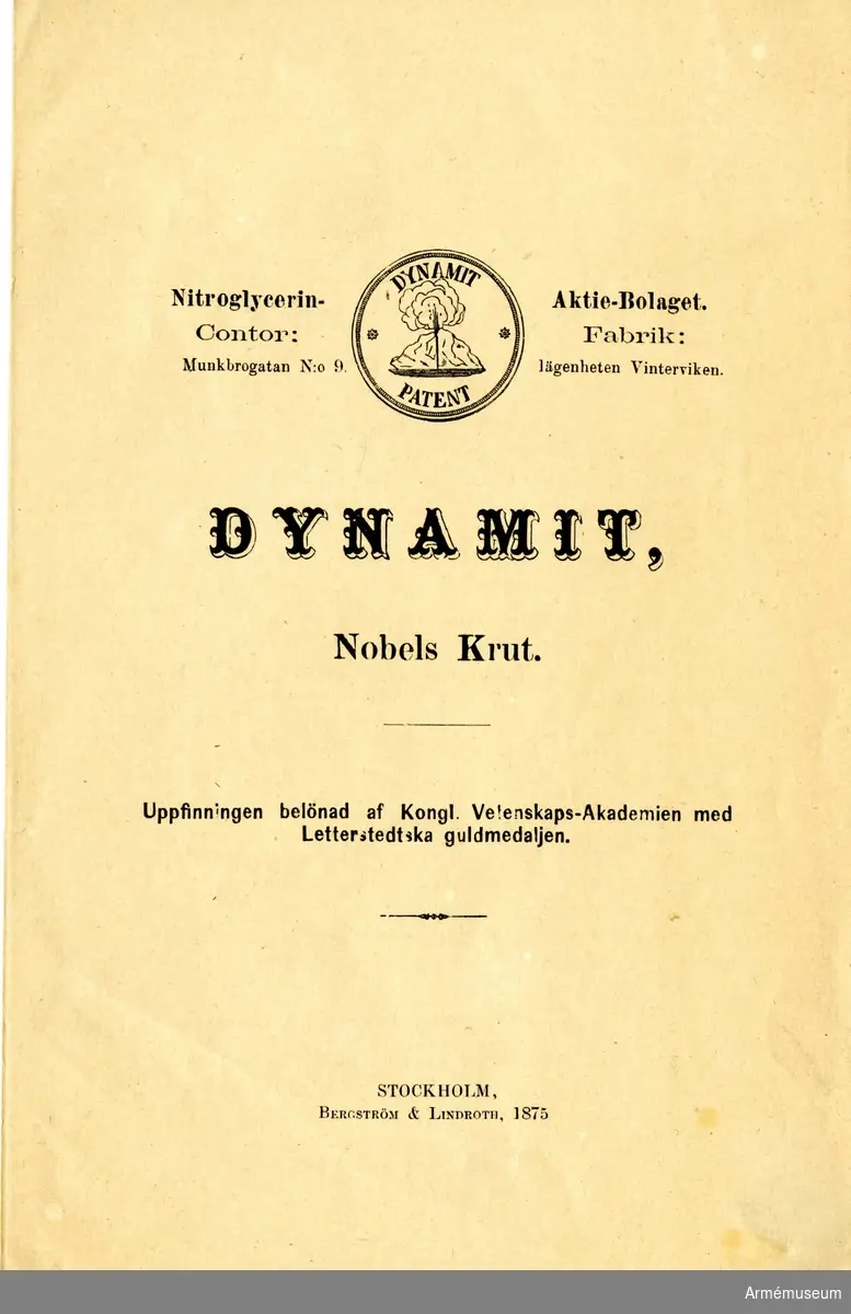 Grupp MV. 
Tryckt skrift "Dynamit, Nobels krut," Stockholm 1875.