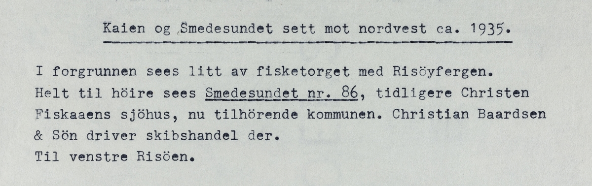 Kaien og Smedasundet sett mot nordvest, ca. 1935.