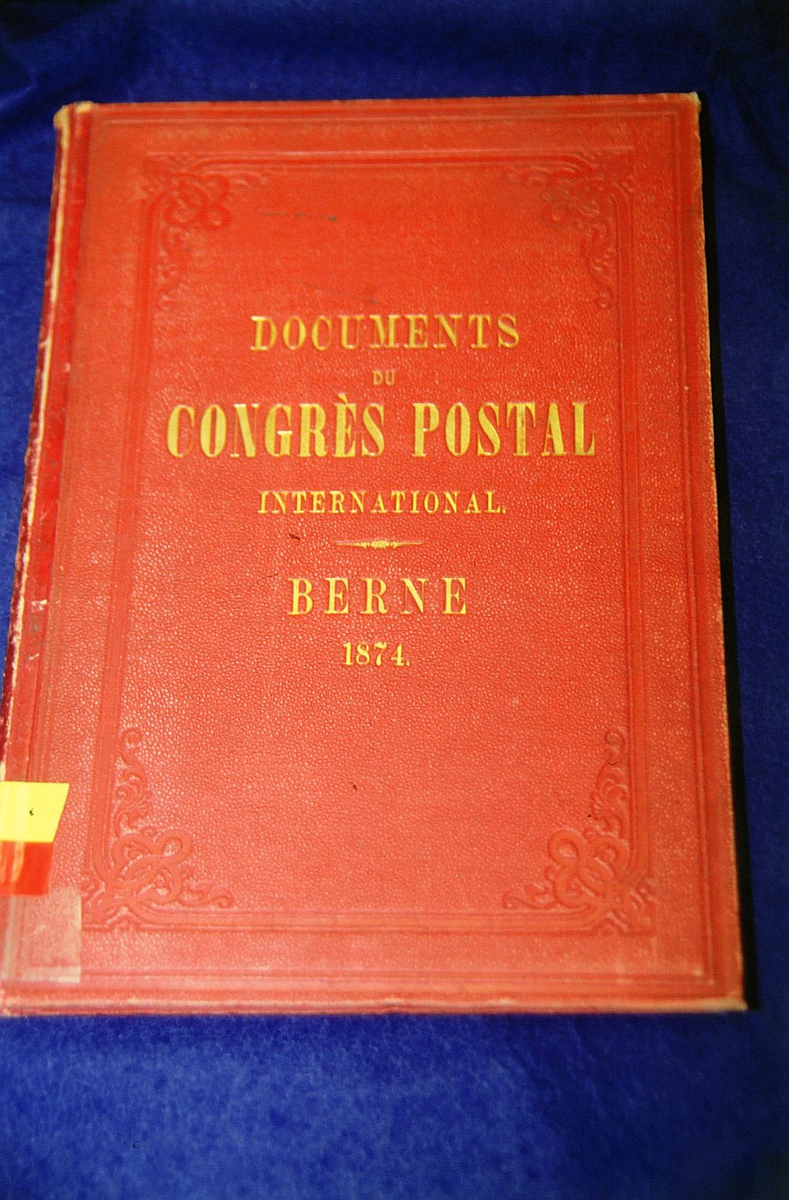 postmuseet, Kirkegata 20, biblioteket, samlinger, bøker, Documents du Congrès Postal international, Berne 1874, omslaget